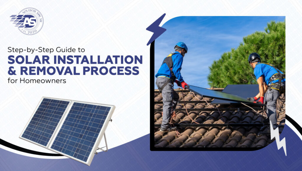 Step-by-Step Guide to Solar Installation & Removal Process