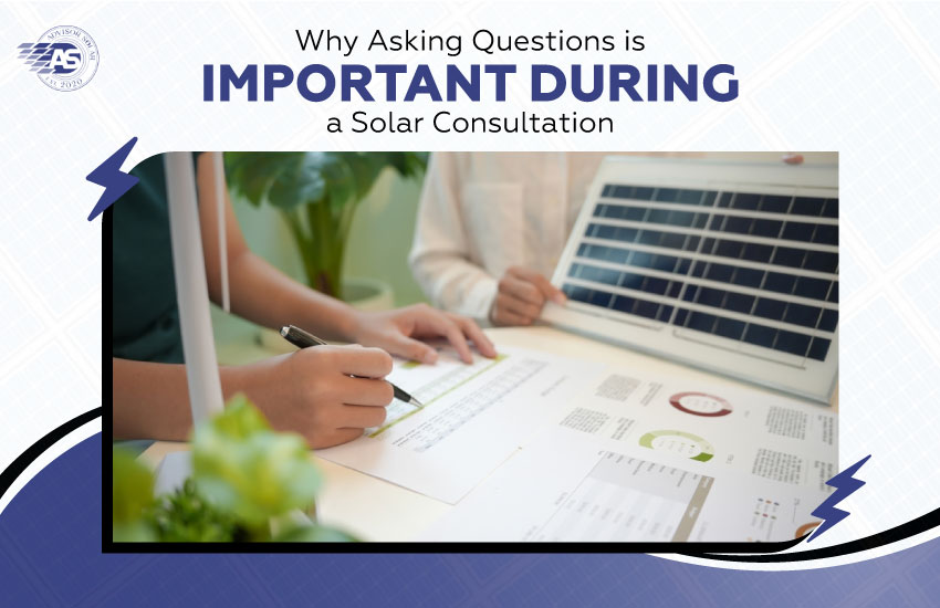 Why Asking Questions Is Important During a Solar Consultation