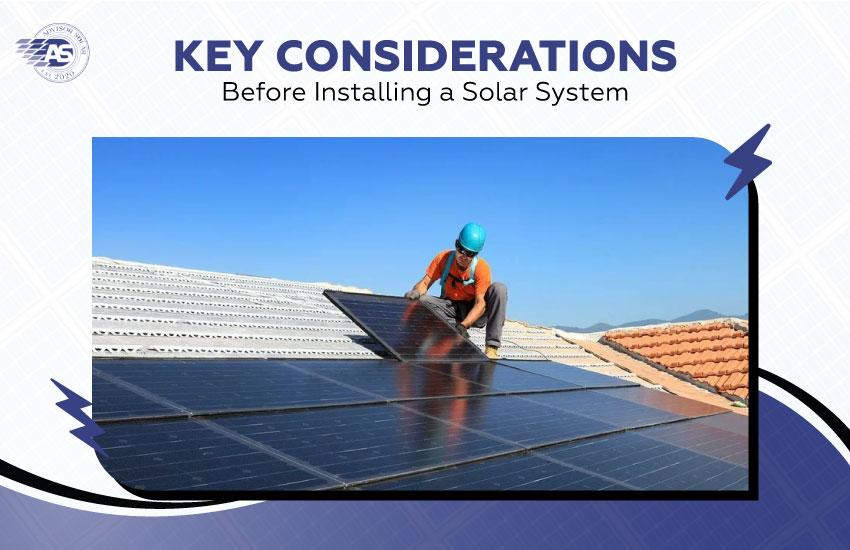 Key Considerations Before Installing a Solar System