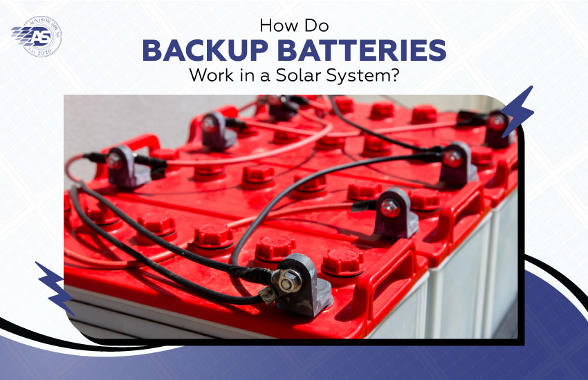 How Do Backup Batteries Work in a Solar System?