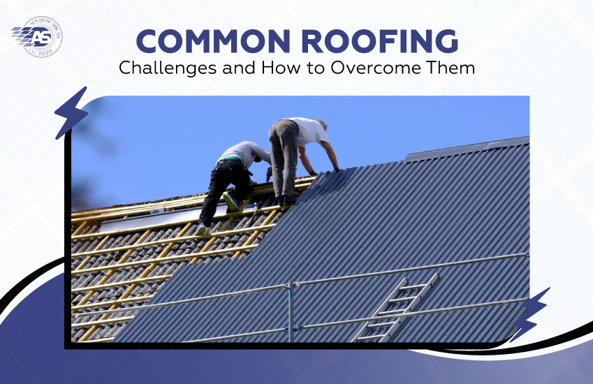 Common Roofing Challenges and How to Overcome Them