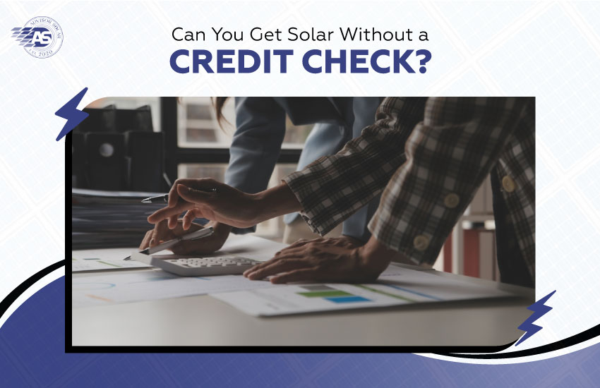 Can You Get Solar Without a Credit Check?