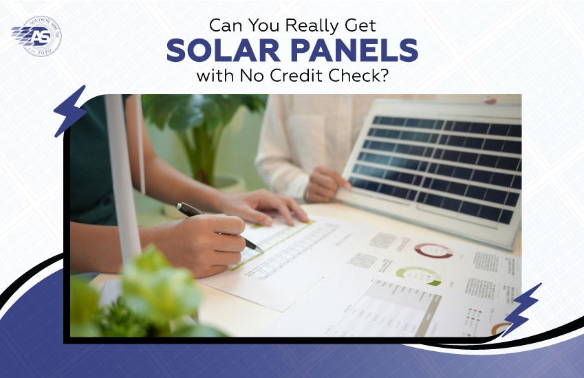 Can You Really Get Solar Panels with No Credit Check?