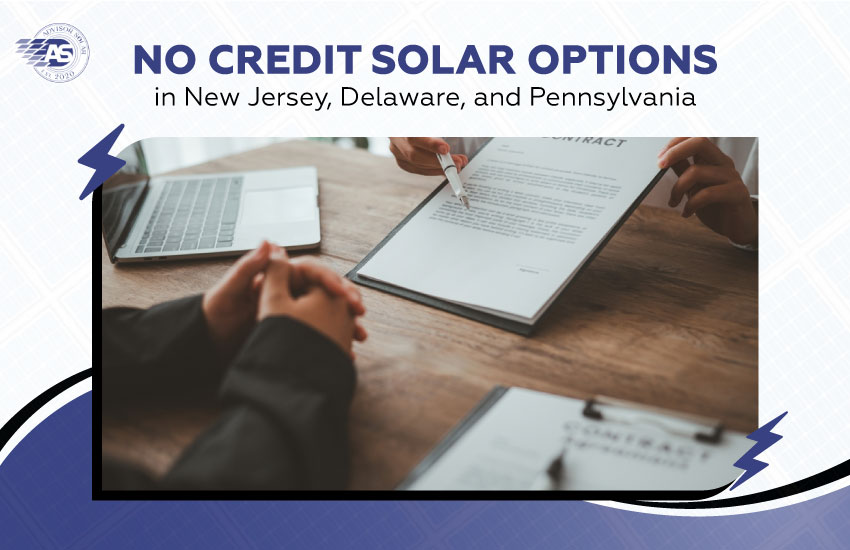 No Credit Solar Options in New Jersey, Delaware, and Pennsylvania