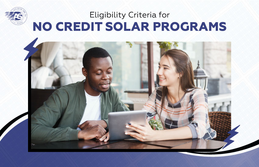 Eligibility Criteria for No Credit Solar Programs