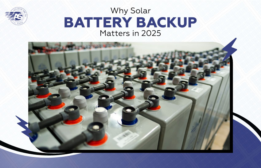 Why Solar Battery Backup Matters in 2025