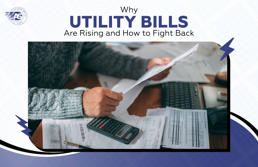 Why Utility Bills Are Rising and How to Fight Back Keep Climbing