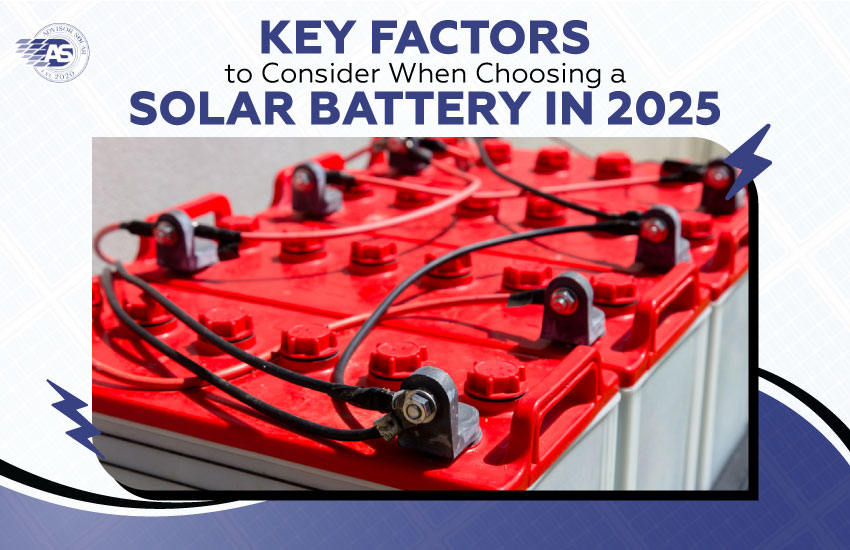 Factors to Consider When Choosing a Solar Battery in 2025