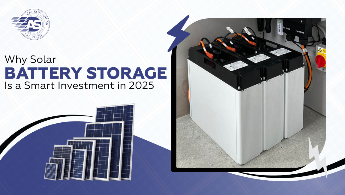 Why Solar Battery Storage Is a Smart Investment in 2025