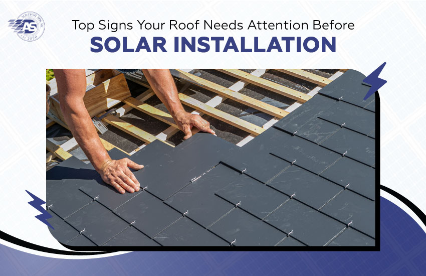 Top Signs Your Roof Needs Attention Before Solar Installation